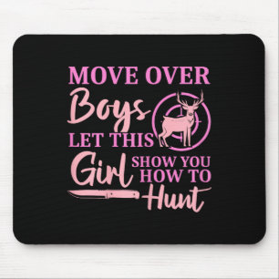 Funny Deer Hunting Season Let This Girl Show You H Mouse Mat