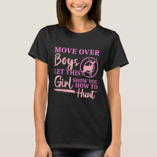 Funny Deer Hunting Season Let This Girl Show You H T-Shirt