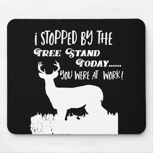 Funny Deer Hunting Treestand Bow Hunting Mouse Mat (Front)