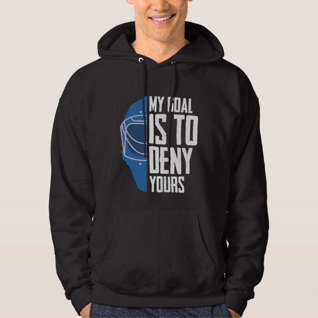 Funny Defense Goalie Ice Hockey Goalkeeper Hoodie (Front)