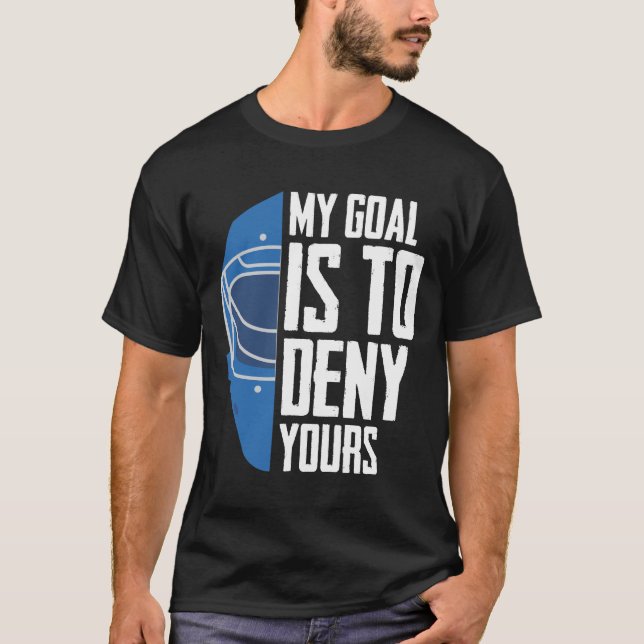 Funny Defense Goalie Ice Hockey Goalkeeper T-Shirt (Front)