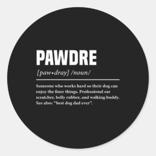 Funny Definition Dog Dad Cute For Papa Pet Paw  Classic Round Sticker