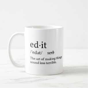 Funny Definition Edit Coffee Mug