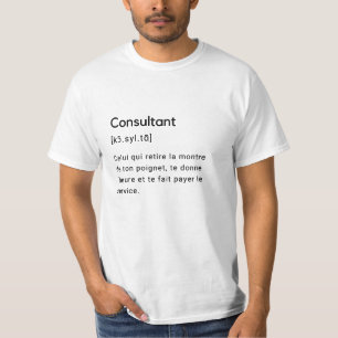Funny definition of consultant. T-Shirt