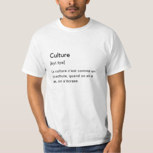 Funny definition of culture. T-Shirt