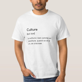 Funny definition of the word culture. T-Shirt
