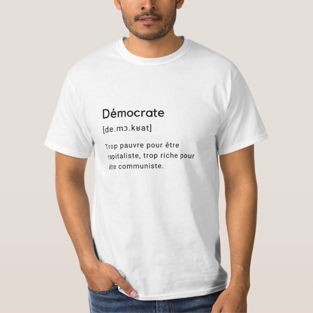 Funny definition of the word democrat. T-Shirt (Front)
