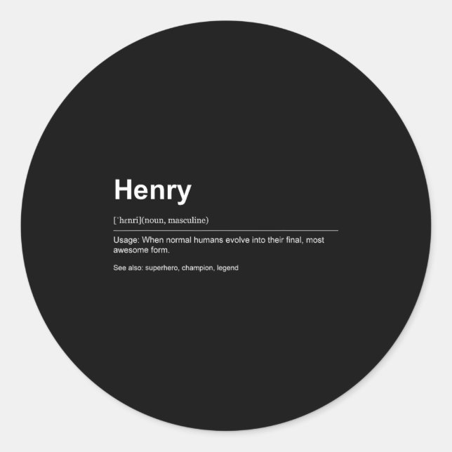 Funny Definition Quote For The Name Henry _  Classic Round Sticker (Front)