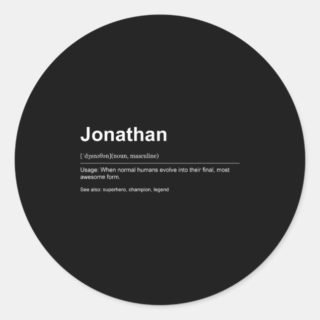 Funny Definition Quote For The Name Jonathan _  Classic Round Sticker (Front)