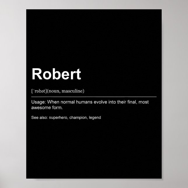 Funny Definition Quote For The Name Robert _  Poster (Front)