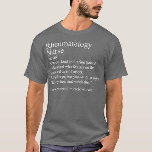 funny definition Rheumatology nurse T-Shirt