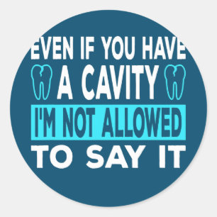 Funny Dental Assistant For Dentist And Dental Classic Round Sticker