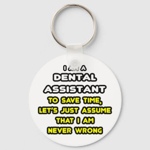 Funny Dental Assistant T-Shirts Key Ring