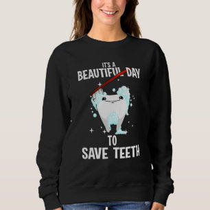 Funny Dental For Men Women Teeth Dentist Tooth Fai Sweatshirt