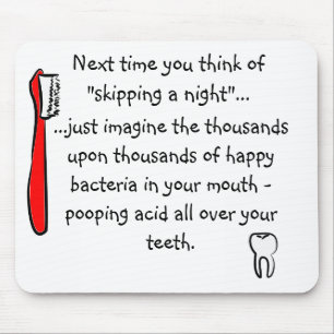 Funny Dental Humour Mousepad