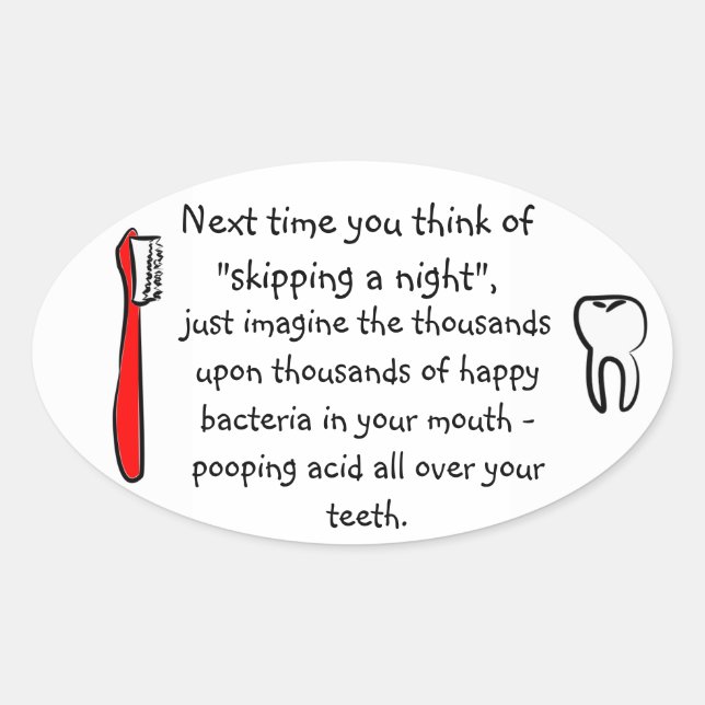 Funny Dental Humour - oval sticker (Front)