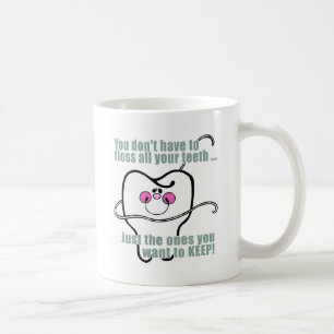 Funny Dental Hygienist Coffee Mug