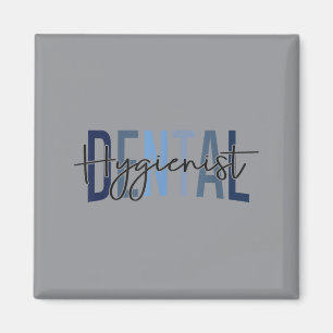 Funny Dental Hygienist Dental Istant Hygienist Magnet