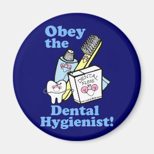 Funny Dental Hygienist Magnet