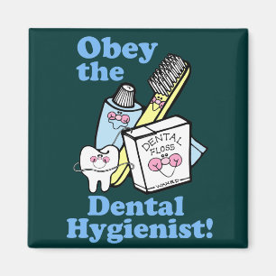 Funny Dental Hygienist Magnet
