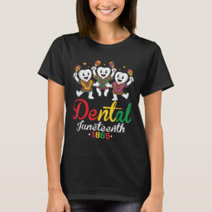 Funny Dental Juneteenth 1865 Tooth Humour Black De T-Shirt