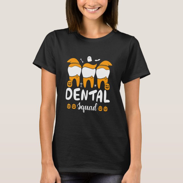 Funny Dental Squad Team Group T-Shirt (Front)