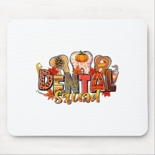 Funny Dental Squad Teeth Dentist Autumn Fall Thank Mouse Mat