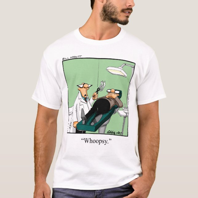 Funny Dentist Cartoon T-shirt (Front)