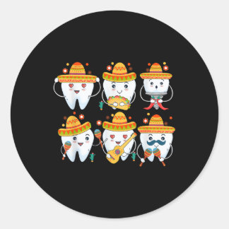 Funny Dentist Cinco De Mayo Dental Teeth Mexican P Classic Round Sticker