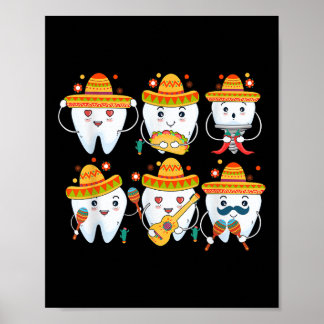 Funny Dentist Cinco De Mayo Dental Teeth Mexican P Poster