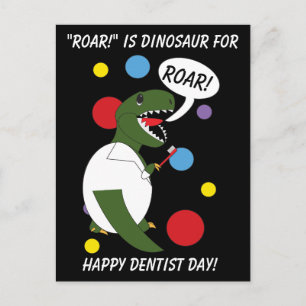 Funny Dentist Day Dinosaur Roar T rex Personalise Postcard