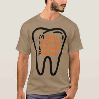 FUNNY DENTIST DENTISTRY EFDA MILF friend T-Shirt