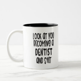 Funny Dentist Graduation Mug
