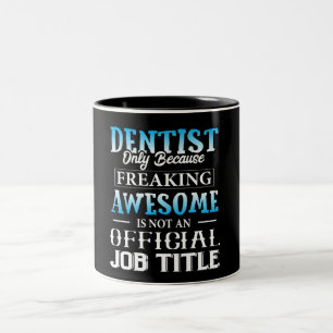 Funny Dentist Mug