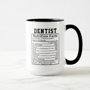 Funny Dentist Nutrition Facts Staff Worker Gift Mug