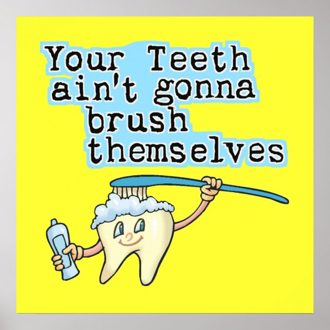 Funny Dentist Office Art Poster (Front)