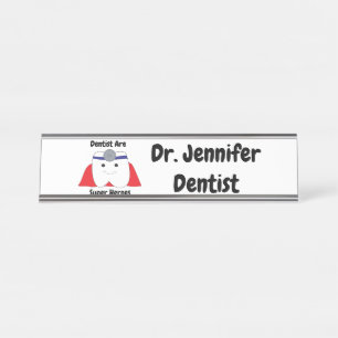 Funny Dentist Super Hero Personalise Desk Name Plate