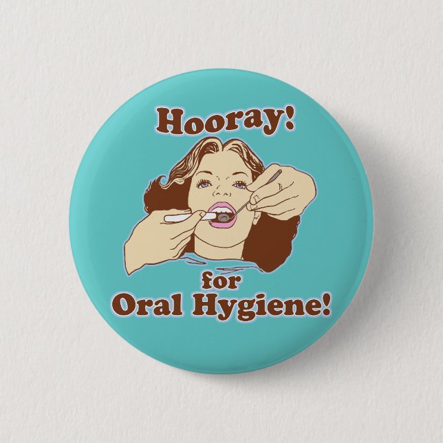 Funny Dentists and Hygienists 6 Cm Round Badge (Front)