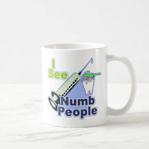Funny Dentists and Hygienists Coffee Mug