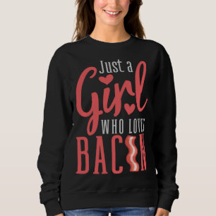 Funny Design For Bacon Lovers Woman Girl Pig Butt Sweatshirt