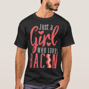 Funny Design For Bacon Lovers Woman Girl Pig Butt T-Shirt