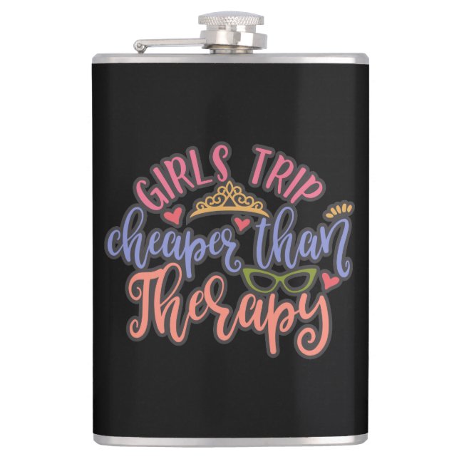 Funny Design Girls Trip Cheaper Than Therapy Hip Flask (Front)