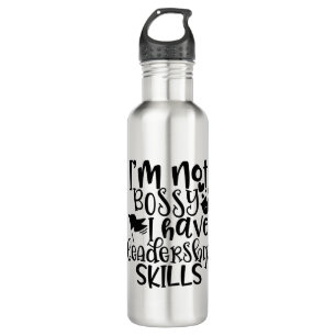 Funny Design I’m Not Bossy I Have Leadership Skill 710 Ml Water Bottle