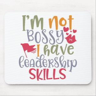 Funny Design I’m Not Bossy I Have Leadership Skill Mouse Mat