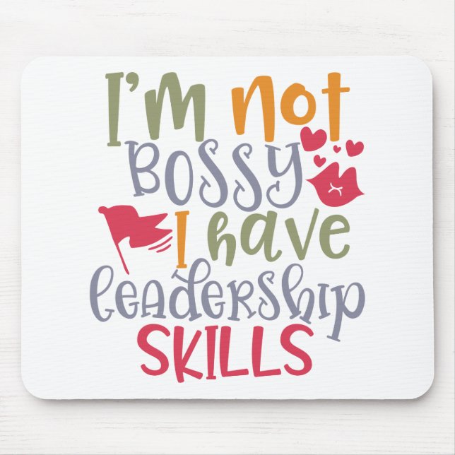 Funny Design I’m Not Bossy I Have Leadership Skill Mouse Mat (Front)