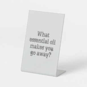 Funny Desk Pedestal Sign