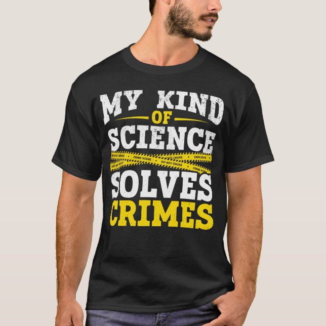 Funny Detective Forensic Science Crime Solver T-Shirt (Front)