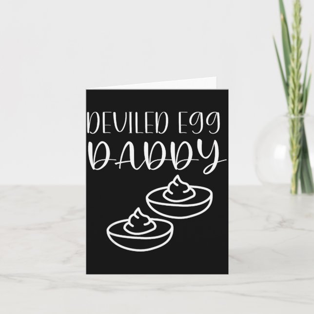 Funny Deviled Egg Daddy  Card (Front)
