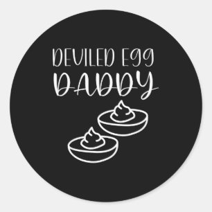 Funny Deviled Egg Daddy  Classic Round Sticker