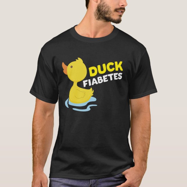 Funny Diabetic Shirt - Duck Fiabetes - Type 1 Diab (Front)